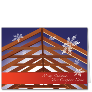 Construction Christmas Cards image of roof framing with snowflakes to Frame up the Holiday 3218