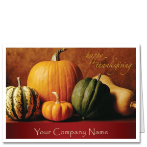 Thanksgiving Cards for Business: features your company name on front of warm fall display of pumpkins and gourds.
