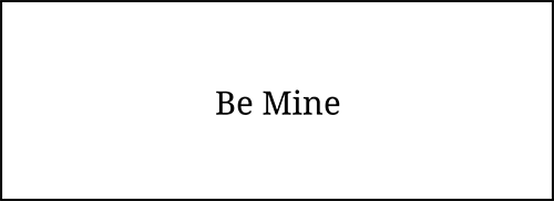 A charity card for Valentine's Day inside text reads "be Mine"