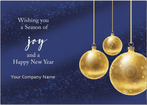 Elegant corporate Christmas card on blue background with three golden ornaments - Season of Joy version.