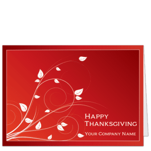 Personalized Thanksgiving cards featuring a flourish of delicately shaped white leaves against a rich red background. Your company name can be personalized below the Happy Thanksgiving text on the card front.