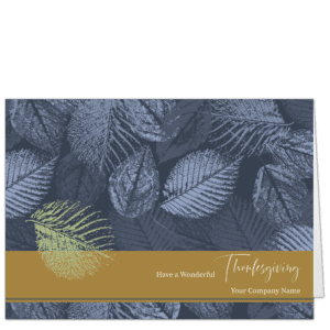 These Thanksgiving greeting cards for business combine complimentary hues of dusty blue leaves and an umber band across the front of the card that features your company name next to the Thanksgiving greeting.